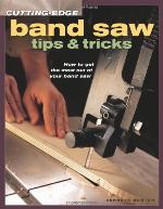 Cutting-Edge Band Saw Tips & Tricks