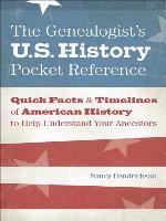 The Genealogist's U.S. History Pocket Reference