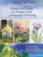 Donna Dewberry's Essential Guide to Flower and Landscape Painting