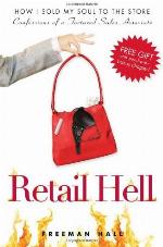 Retail Hell: How I Sold My Soul to the Store