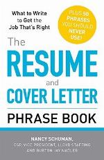 The Resume and Cover Letter Phrase Book