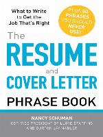 The Resume and Cover Letter Phrase Book