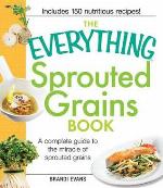 The Everything Sprouted Grains Book