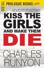 Kiss The Girls and Make Them Die