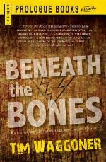 Beneath the Bones