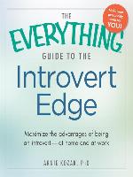 The Everything Guide to the Introvert Edge