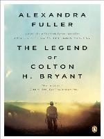 The Legend of Colton H. Bryant