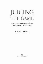 Juicing the Game
