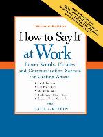 How to Say It® At Work