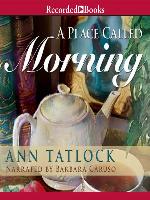 A Place Called Morning