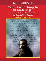 Martin Luther King, Jr., on Leadership