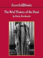 The Brief History of the Dead