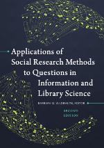 Applications of Social Research Methods to Questions in Information and Library Science, 2nd Edition