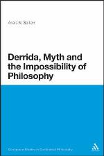 Derrida, Myth and the Impossibility of Philosophy