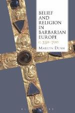 Belief and Religion in Barbarian Europe C. 350-700