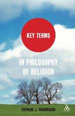 Key Terms in Philosophy of Religion