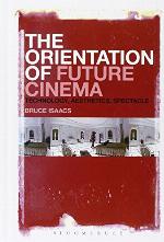 The Orientation of Future Cinema