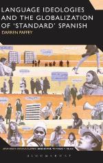 Language Ideologies and the Globalization of 'Standard' Spanish