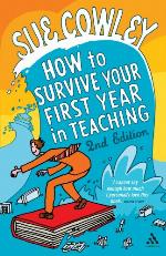 How to Survive Your First Year in Teaching