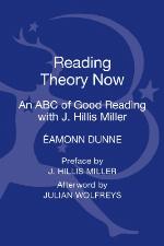 Reading theory now : an ABC of good reading with J. Hillis Miller