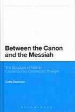 Between the Canon and the Messiah