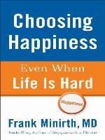 Choosing Happiness Even When Life Is Hard
