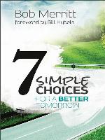 7 Simple Choices for a Better Tomorrow