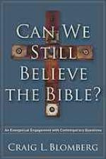 Can We Still Believe the Bible?