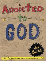 Addicted to God