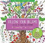 Follow Your Dreams Adult Coloring Book (31 stress-relieving designs) (Artists' Coloring Books) (Studio: Artist's Coloring Books)