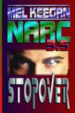 Stopover: Narc #3.5