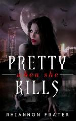 Pretty When She Kills