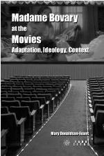 Madame Bovary at the movies : adaptation, ideology, context