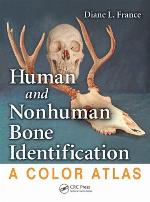 Human and Nonhuman Bone Identification: A Color Atlas
