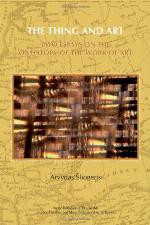 The thing and art : two essays on the ontotopy of the work of art
