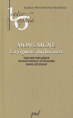 Montaigne la vigueur du discours : sur une influence de rhétorique stoïcienne dans les essais