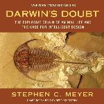 Darwin's Doubt: The Explosive Origin of Animal Life and the Case for Intelligent Design