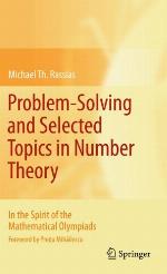 Problem Solving And Selected Topics In Number Theory