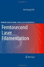 Femtosecond Laser Filamentation