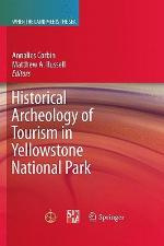 Historical Archeology of Tourism in Yellowstone National Park
