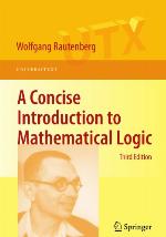 A Concise Introduction to Mathematical Logic
