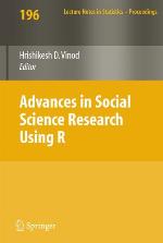 Advances In Social Science Research Using R (Lecture Notes In Statistics / Lecture Notes In Statistics   Proceedings)