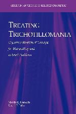 Treating Trichotillomania: Cognitive-Behavioral Therapy for Hairpulling and Related Problems (Series in Anxiety and Related Disorders)