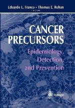 Cancer Precursors: Epidemiology, Detection, and Prevention