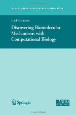 Discovering Biomolecular Mechanisms with Computational Biology