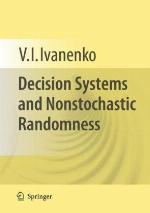 Decision Systems and Nonstochastic Randomness
