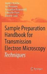 Sample Preparation Handbook For Transmission Electron Microscopy