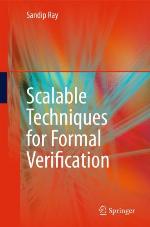 Scalable Techniques For Formal Verification