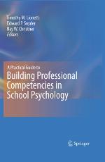 A Practical Guide To Building Professional Competencies In School Psychology