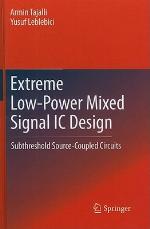 Extreme Low-Power Mixed Signal IC Design